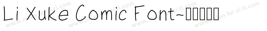 Li Xuke Comic Font字体转换